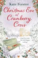 Produktbild: Christmas Eve at Cranberry Cross: A gorgeous and cosy romance that will warm your heart!