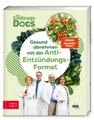 Produktbild: Ratgeber Die Ernährungs-Docs – Gesund abnehmen mit der Anti-Entzündungs-Formel Matthias Riedl, Viola Andresen, Silja Schäfer, Jörn Klasen