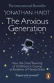 Produktbild: The Anxious Generation How the Great Rewiring of Childhood Is Causing an Epidemi