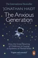 Produktbild: The Anxious Generation. How the Great Rewiring of Childhood Is Causing an E...)