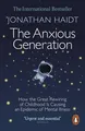 Produktbild: The Anxious Generation: How the Great Rewiring of C... | Buch | Zustand sehr gut