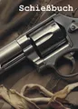 Produktbild: SCHIEßBUCH für Sportschützen - Revolver - DIN A6
