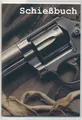 Produktbild: SCHIEßBUCH für Sportschützen + Schutzhülle - Revolver - DIN A6