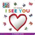Produktbild: My First I See You: A Mirror Book (The World of Eric Carle, Band 5)