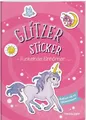 Produktbild: Glitzer-Sticker Malbuch. Funkelnde Einhörner Mit 45 glitzernden Stickern