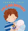 Produktbild: Joanna Cole I'm a Big Brother (Gebundene Ausgabe)