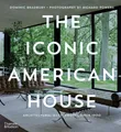 Produktbild: The Iconic American House | Architectural Masterworks Since 1900 | Buch | 2020