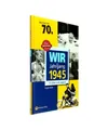 Produktbild: Wir vom Jahrgang 1945: Kindheit und Jugend: Kindheit und Jugend, Nolte, Jürgen