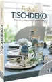 Produktbild: Basteln mit Papier – Festliche Tischdeko: Kreative Arran... | Buch | Zustand gut