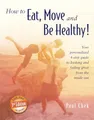 Produktbild: How to Eat, Move and Be Healthy!