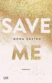 Produktbild: Save Me (Maxton Hall Reihe, Band 1) von Kasten, Mona | Buch | Zustand gut