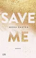 Produktbild: Save Me: Die Romanvorlage zur Amazon-Prime-Serie Maxton... | Buch | Zustand gut