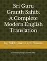Produktbild: Sri Guru Granth Sahib: A Complete Modern English Translation