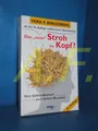 Produktbild: Das ' neue' Stroh im Kopf? Vom Gehirn- Besitzer zum Gehirn- Benutzer.