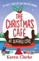 Produktbild: The Christmas Cafe at Seashell Cove: The perfect laugh out loud Christmas romance (The Seashell Cove, Band 3)