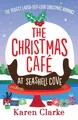 Produktbild: The Christmas Cafe at Seashell Cove The perfect laugh out loud Christmas romance