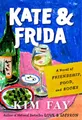 Produktbild: Kim Fay Kate & Frida (Gebundene Ausgabe)