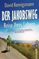 Produktbild: Der Jakobsweg – Reise Ihres Lebens: Wie Sie reibung... | Buch | Zustand sehr gut