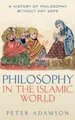 Produktbild: Peter Adamson Philosophy in the Islamic World (Gebundene Ausgabe)