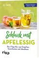 Produktbild: Schlank mit Apfelessig: Die 7-Tage-Kur zum Entgiften, Entschlacken und Abnehmen
