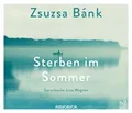 Produktbild: Sterben im Sommer: Ungekürzte Ausgabe, Lesung