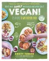 Produktbild: Kristy Turner But My Family Would Never Eat Vegan! (Taschenbuch) (US IMPORT)