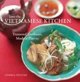 Produktbild: Into the Vietnamese Kitchen: Treasured Foodways, Modern Flavors [A Cookbook]