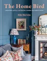 Produktbild: Elle Hervin - Home Bird   Creating joyful interiors where old meets ne - G245z