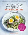 Produktbild: The Living Well Without Lectins Cookbook: 125 Lecti... | Buch | Zustand sehr gut