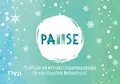 Produktbild: Pause – Der Adventskalender: 24 einfache und wirksame Entspannungsübungen für eine stressfreie Weihnachtszeit | Das perfekte Geschenk für mehr Achtsamkeit, Ruhe und Ausgeglichenheit
