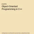 Produktbild: Object-Oriented Programming in C++, Josuttis