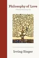 Produktbild: Philosophy of Love: A Partial Summing-Up (Irving Sin... | Buch | Zustand wie neu