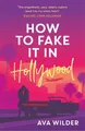 Produktbild: How to Fake it in Hollywood: A sensatio..., Wilder, Ava