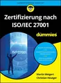 Produktbild: Zertifizierung nach ISO/IEC 27001 für Dummies, Martin Weigert