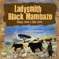 Produktbild: Ladysmith Black Mambazo Songs from a Zulu Farm (CD) Album (US IMPORT)
