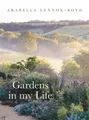 Produktbild: Gardens in My Life by Arabella Lennox-Boyd [Hardback]