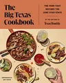 Produktbild: The Big Texas Cookbook: The Food That Defines the Lone Star State