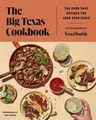 Produktbild: Editors of Texas Monthly The Big Texas Cookbook (Gebundene Ausgabe) (US IMPORT)