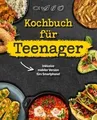 Produktbild: Kochbuch für Teenager: Das coolste Kochbuch für Teen... | Buch | Zustand wie neu