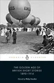 Produktbild: The Golden Age of British Short Stories 1890-1914 by Philip Hensher [Paperback]