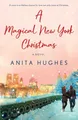 Produktbild: Magical New York Christmas Anita Hughes Taschenbuch Kartoniert / Broschiert 2021