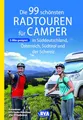 Produktbild: BVA Die 99 schönsten Radtouren für Camper in Süddeutschland, Österreich, Südtirol und der Schweiz (BVA Sammelband, Band 223)