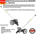 Produktbild: ⭐MAKITA Rasenkantenaufsatz EE400MP 196752-0 Multifunktion DUX18 , DUX60 , UX01G⭐