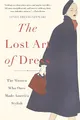 Produktbild: The Lost Art of Dress: The Women Who Once Made America Stylish