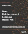 Produktbild: Deep Reinforcement Learning Hands-On: Apply modern RL methods, with deep Q-