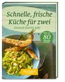 Produktbild: Senioren Ratgeber: Schnelle, frische Küche für zwei: Gesund durchs Jahr Her
