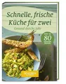 Produktbild: Senioren Ratgeber: Schnelle, frische Küche für zwei: Gesund durchs Jahr Wort Bil