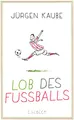 Produktbild: Lob des Fußballs