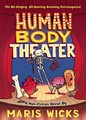 Produktbild: Human Body Theater: A Non-Fiction Revue