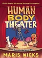 Produktbild: Maris Wicks Human Body Theater (Taschenbuch) (US IMPORT)
